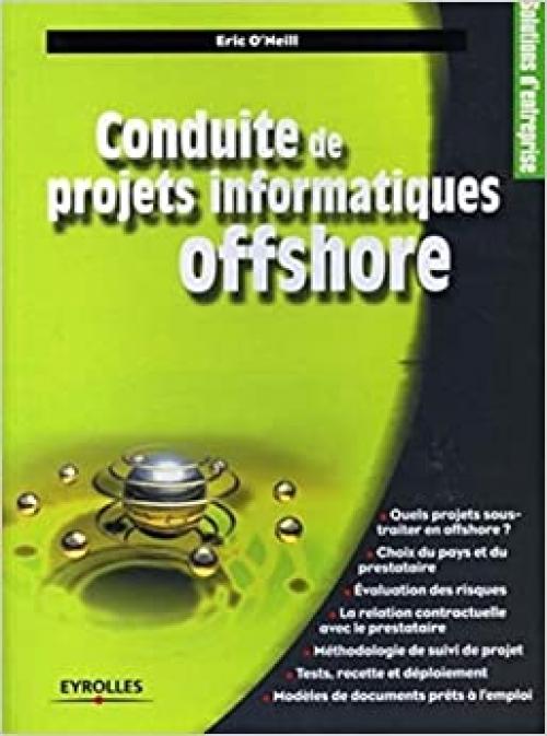 Conduite de projets informatiques offshore (Solutions d'entreprise) (French Edition)