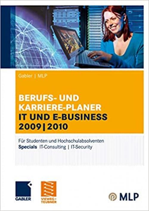 Gabler | MLP Berufs- und Karriere-Planer IT und e-business 2009 | 2010: Für Studenten und Hochschulabsolventen (German Edition)