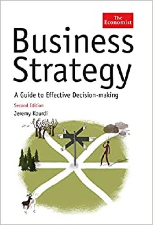 Business Strategy: A Guide to Taking Your Business Forward