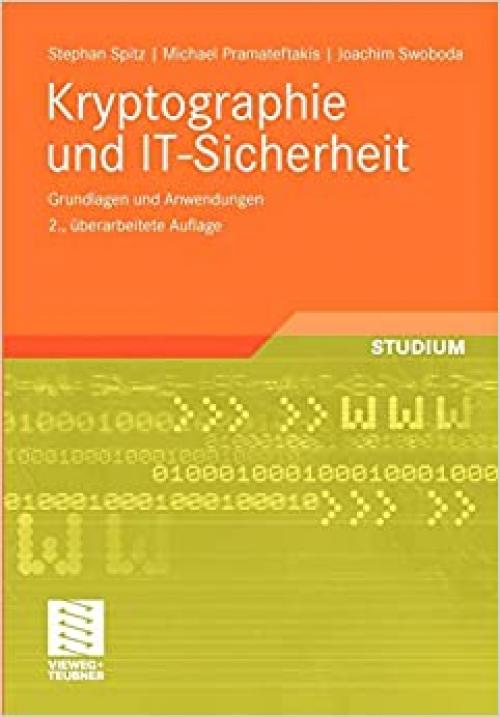 Kryptographie und IT-Sicherheit: Grundlagen und Anwendungen (German Edition)