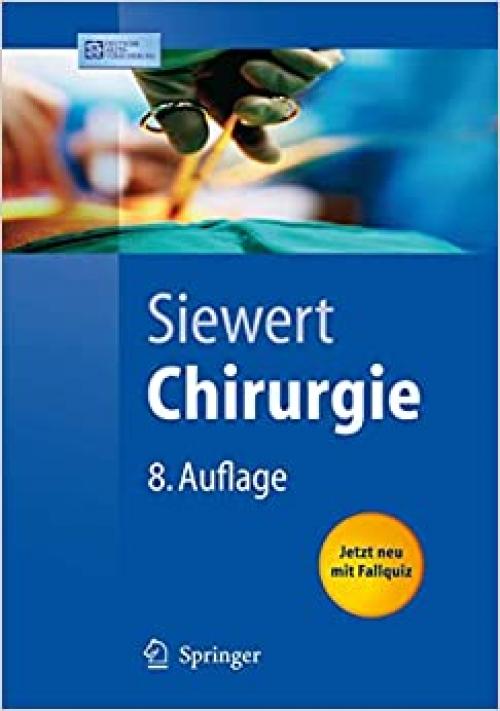 Chirurgie: mit integriertem Fallquiz - 40 Fälle nach neuer AO (Springer-Lehrbuch) (German Edition)