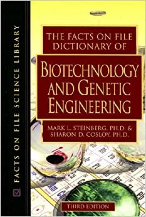 The Facts on File Dictionary of Biotechnology and Genetic Engineering (Facts on File Science Dictionary)