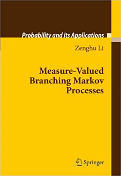 Measure-Valued Branching Markov Processes (Probability and Its Applications)