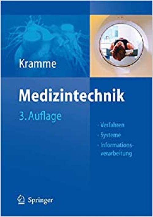 Medizintechnik: Verfahren - Systeme - Informationsverarbeitung (German Edition)