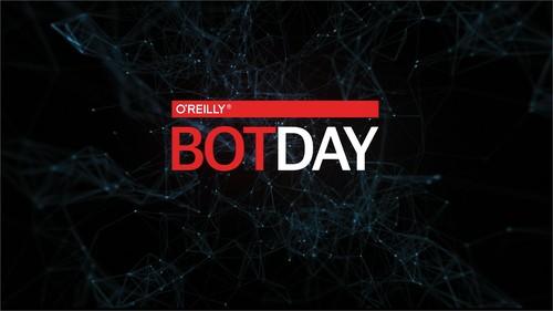 Oreilly - Bot Day 2016 - San Francisco, CA