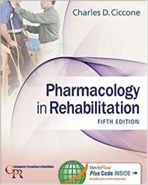 Pharmacology in Rehabilitation (Contemporary Perspectives in Rehabilitation)