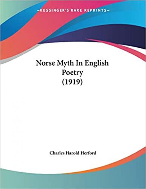 Norse Myth In English Poetry (1919)