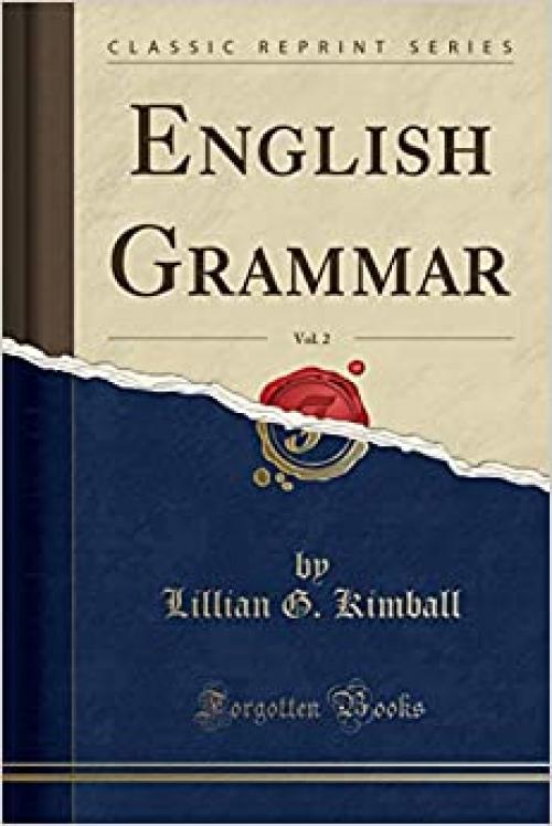 English Grammar, Vol. 2 (Classic Reprint)