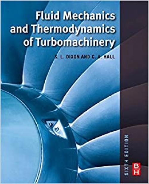 Fluid Mechanics and Thermodynamics of Turbomachinery