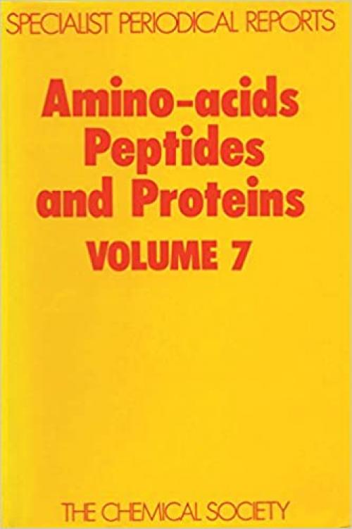 Amino Acids, Peptides and Proteins: Volume 7 (Specialist Periodical Reports, Volume 7)