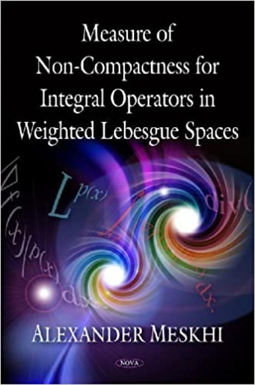 Measure of Non-Compactness For Integral Operators in Weighted Lebesgue Spaces