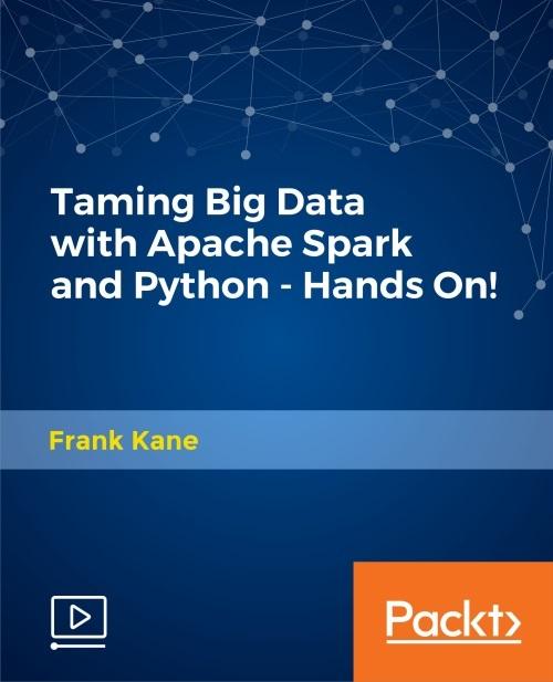 Oreilly - Taming Big Data with Apache Spark and Python - Hands On!