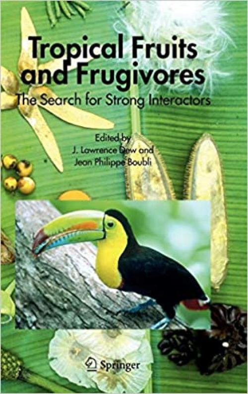 Tropical Fruits and Frugivores: The Search for Strong Interactors