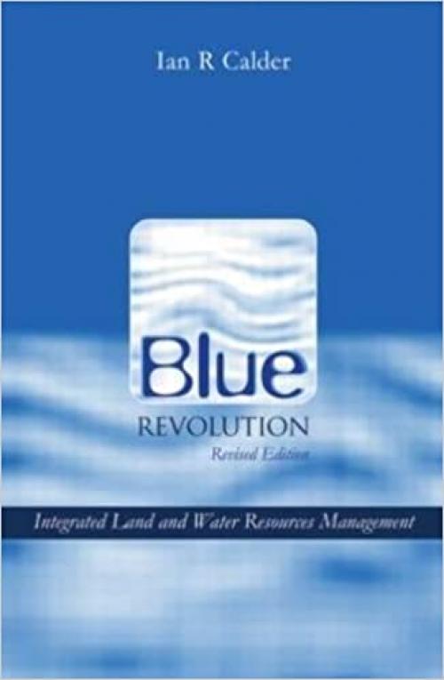 Blue Revolution: Integrated Land and Water Resources Management