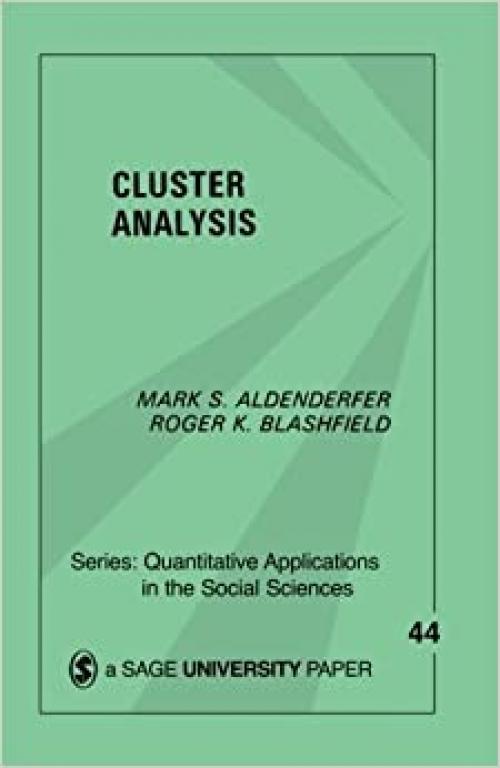 Cluster Analysis (Quantitative Applications in the Social Sciences)