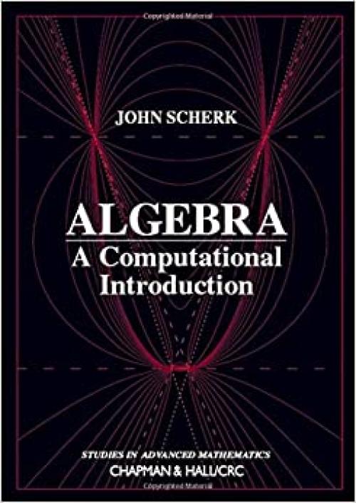 Algebra: A Computational Introduction