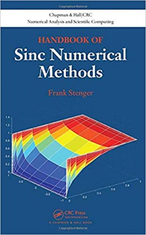 Handbook of Sinc Numerical Methods (Chapman & Hall/CRC Numerical Analysis and Scientific Computing Series)