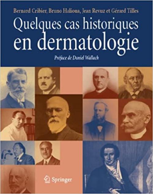 Quelques cas historiques en dermatologie (French Edition)
