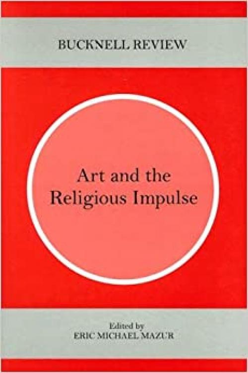 Art and the Religious Impulse (Bucknell Review)