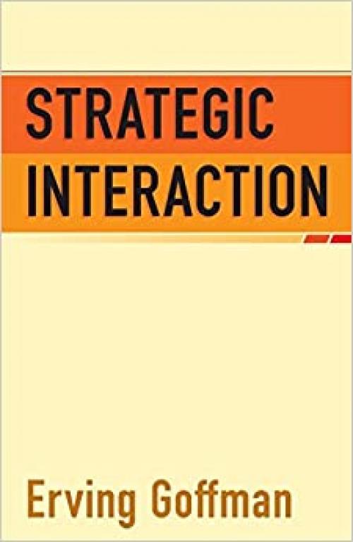 Strategic Interaction (Conduct and Communication Monograph 1)