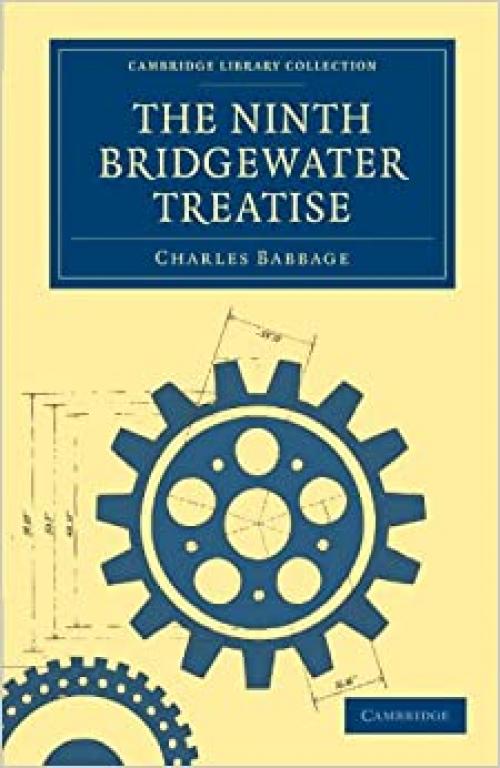 The Ninth Bridgewater Treatise (Cambridge Library Collection - Science and Religion)
