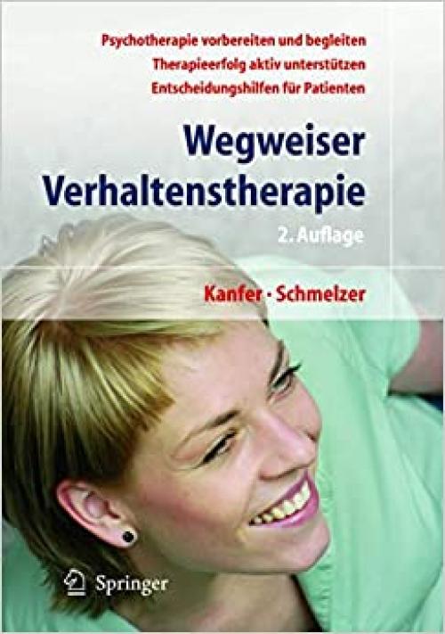 Wegweiser Verhaltenstherapie: Psychotherapie als Chance (German Edition)