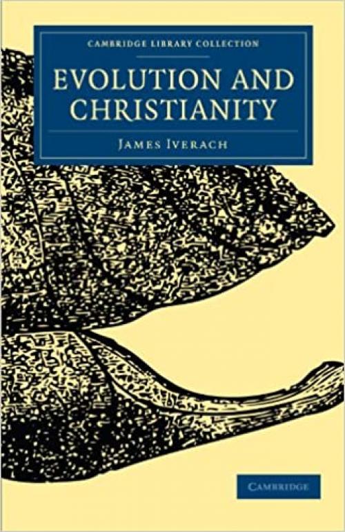 Evolution and Christianity (Cambridge Library Collection - Science and Religion)