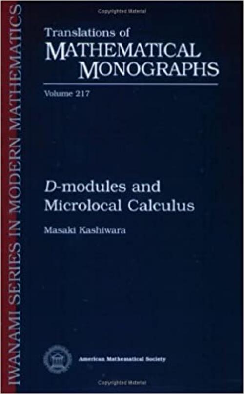 D-Modules and Microlocal Calculus (Translations of Mathematical Monographs, Vol. 217)