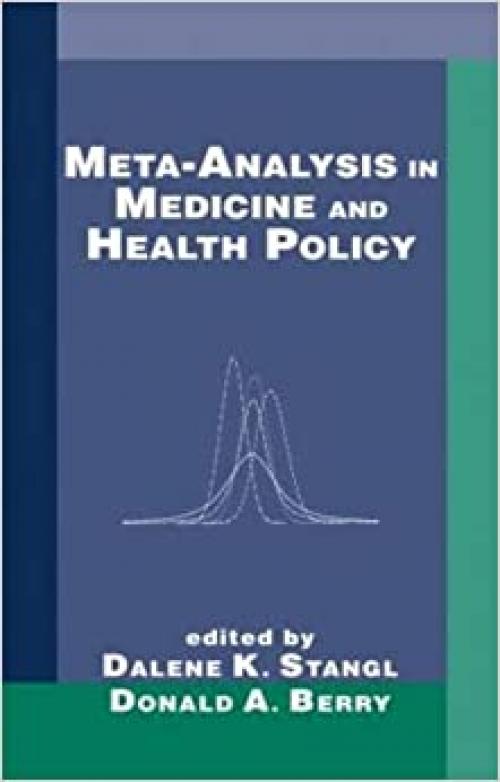 Meta-Analysis in Medicine and Health Policy (Chapman & Hall/CRC Biostatistics Series)