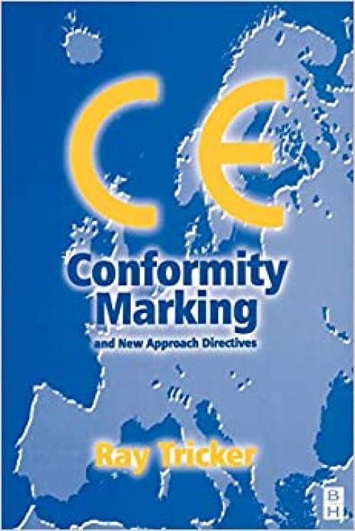 CE Conformity Marking: and New Approach Directives