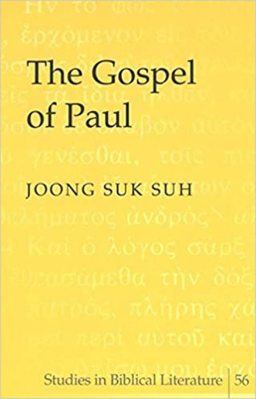 The Gospel of Paul (Studies in Biblical Literature)