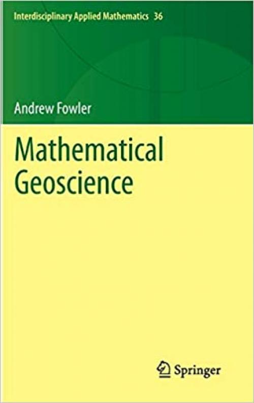 Mathematical Geoscience (Interdisciplinary Applied Mathematics (36))
