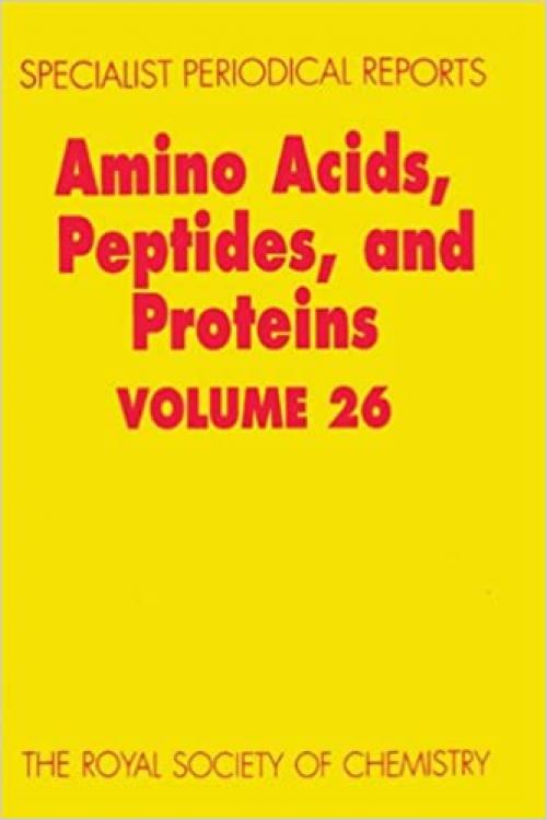 Amino Acids, Peptides and Proteins: Volume 26 (Specialist Periodical Reports, Volume 26)