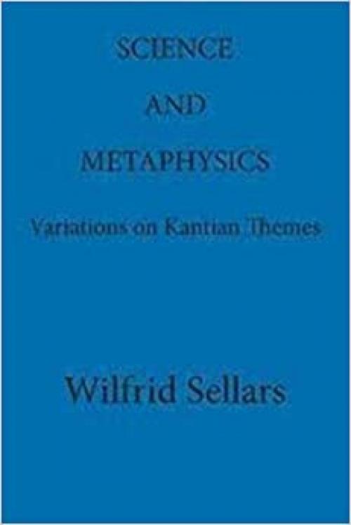 Kant And Pre-Kantian Themes: Lectures By Wilfrid Sellars
