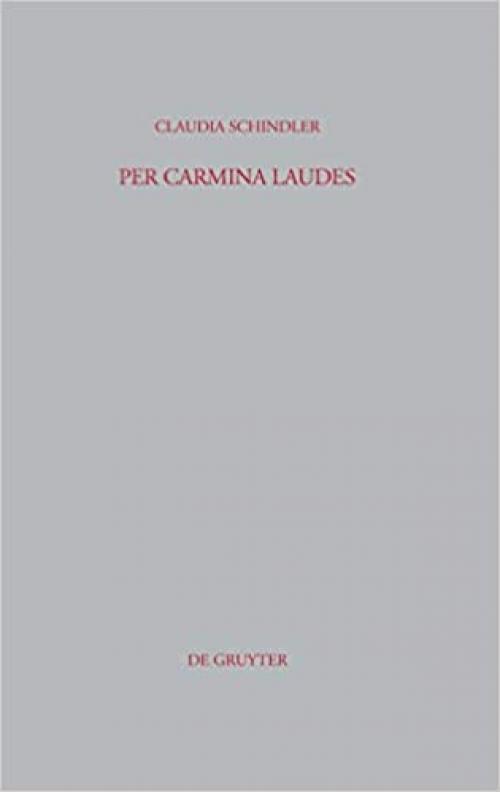 Per carmina laudes (Beitrage Zur Altertumskunde) (German Edition)