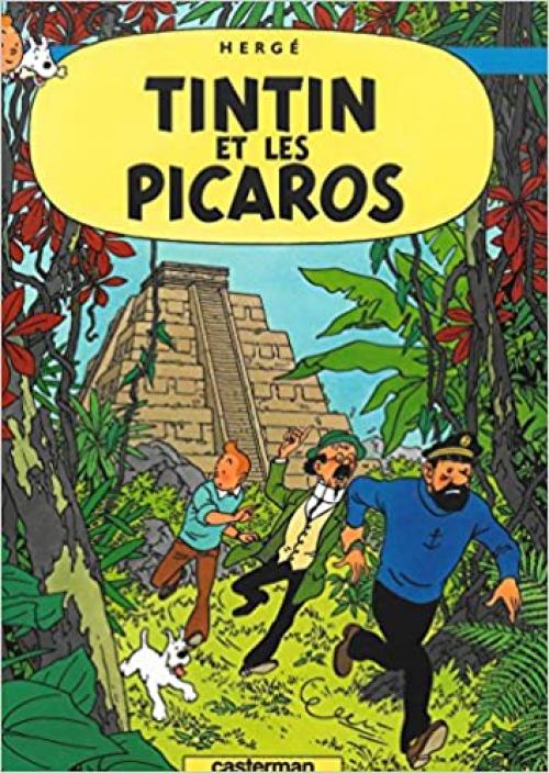 Les Aventures De Tintin Tintin Et Les Picaros (FR) (French Edition)