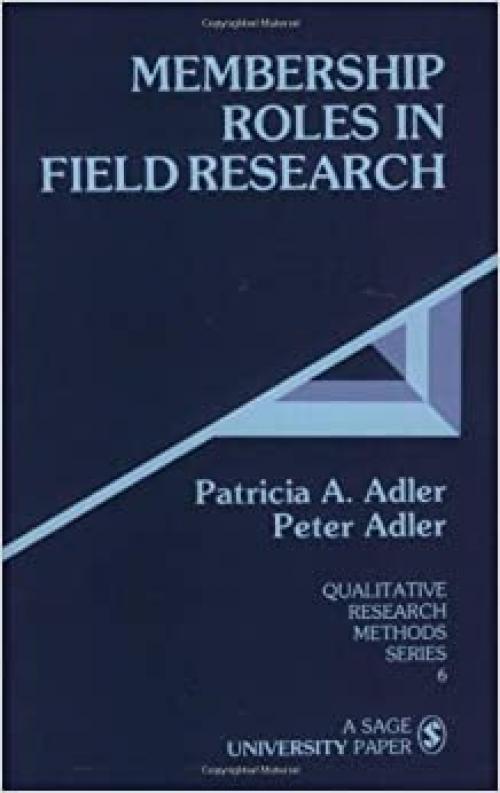 Membership Roles in Field Research (Qualitative Research Methods)