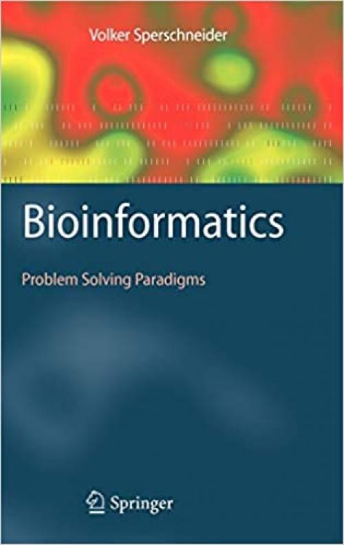 Bioinformatics: Problem Solving Paradigms
