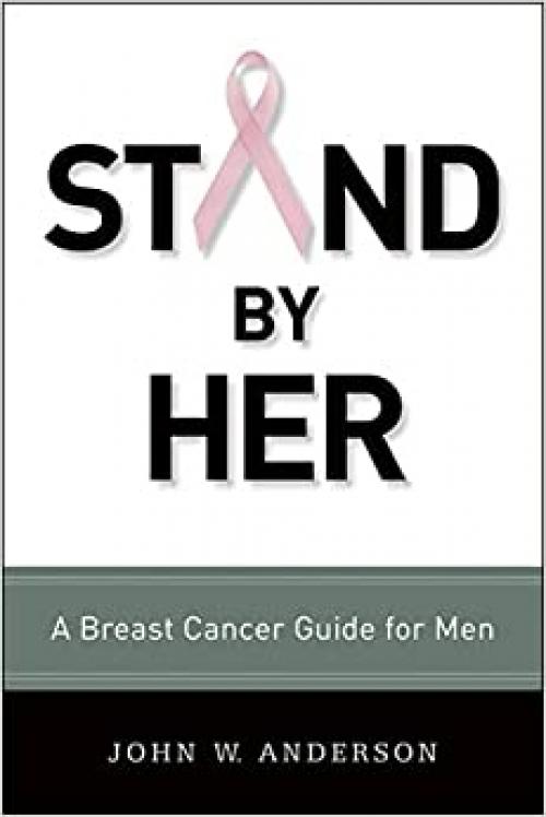 Stand by Her: A Breast Cancer Guide for Men