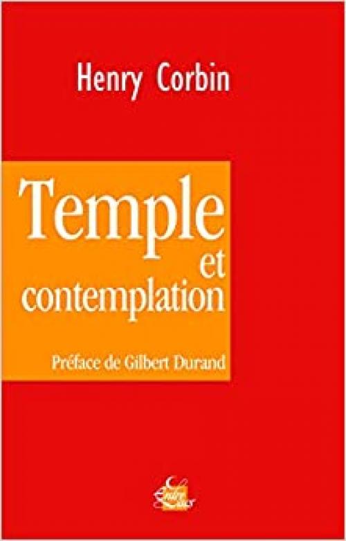 Temple et contemplation (Entrelacs) (French Edition)