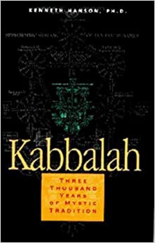 Kabbalah: 3000 Years of Mystic Tradition