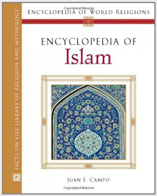 Encyclopedia of Islam (Encyclopedia of World Religions)**OUT OF PRINT**