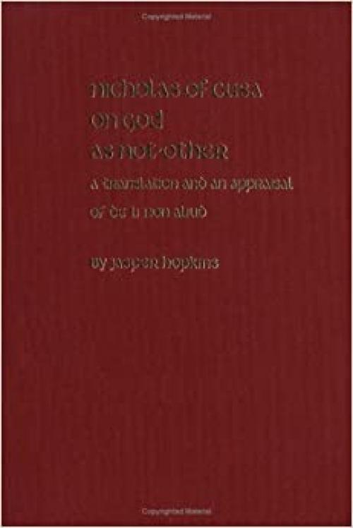 Nicholas of Cusa on God As Not-Other: A Translation and an Appraisal of De Li Non Aliud