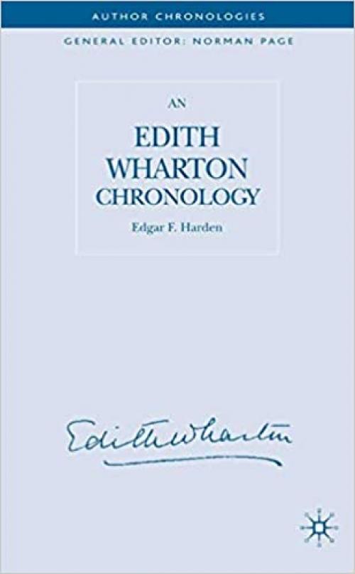 An Edith Wharton Chronology (Author Chronologies Series)