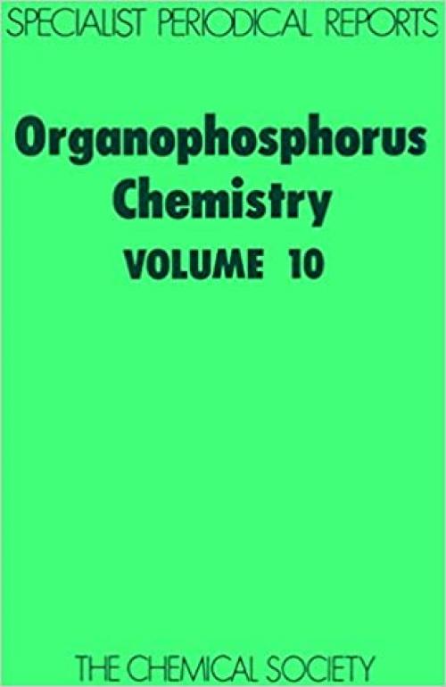 Organophosphorus Chemistry: Volume 10 (Specialist Periodical Reports, Volume 10)