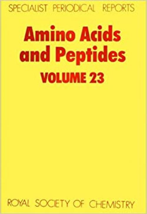 Amino Acids and Peptides: Volume 23 (Specialist Periodical Reports, Volume 23)