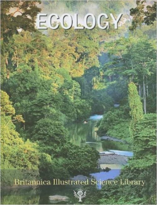 Ecology (Britannica Illustrated Science Library)