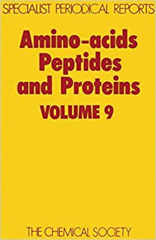 Amino Acids, Peptides and Proteins: Volume 9 (Specialist Periodical Reports, Volume 9)