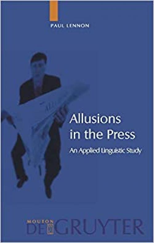 Allusions in the Press: An Applied Linguistic Study