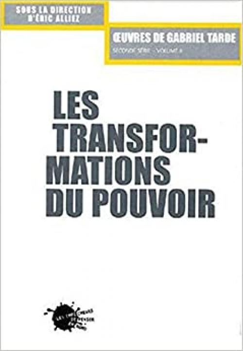 Oeuvres, t. 2, vol. 2, Les Transformations du pouvoir (2) (Sciences humaines grand format) (French Edition)